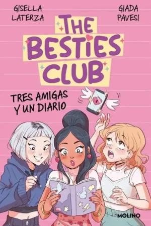 THE BESTIES CLUB 1- TRES AMIGAS Y UN DIARIO Stock Limitado