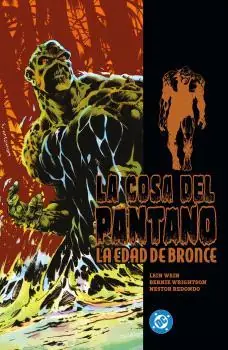 Ordenar Ahora Mismo LA COSA DEL PANTANO LA EDAD DE BRONCE 01