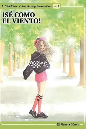 Venta Final HISTORIAS CORTAS DE AI YAZAWA 01 ¡SÉ COMO EL VIENTO!