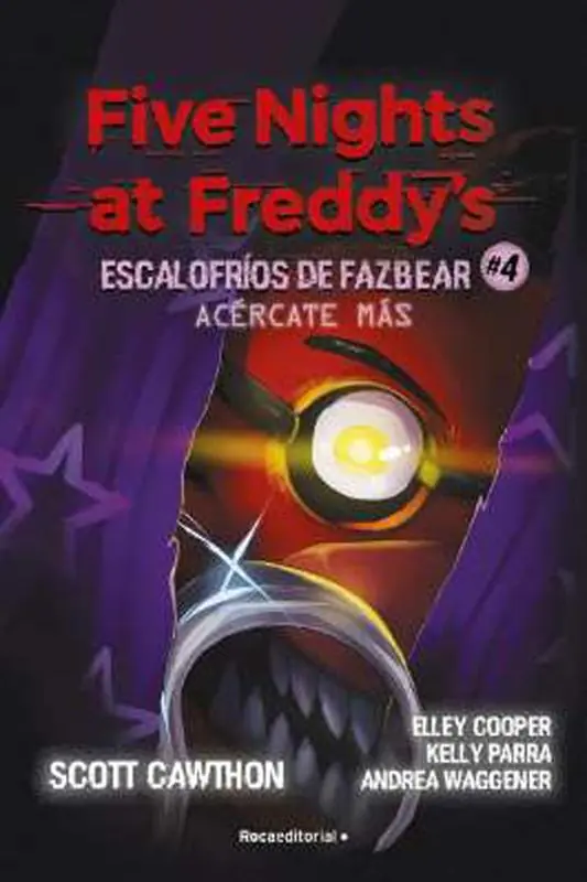 FIVE NIGHTS AT FREDDY‘S. ACERCATE MÁS (ESCALOFRIOS DE FAZBEAR 04) Económico