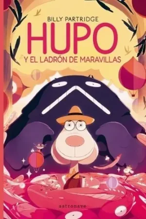 HUPO Y EL LADRÓN DE MARAVILLAS Mejor Precio