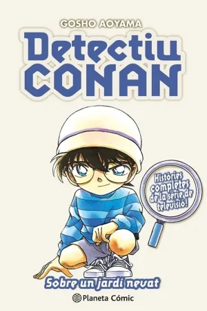 Venta Final DETECTIU CONAN 20 OBRE UN JARDÍ NEVAT (Edició en català)