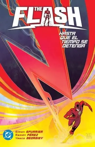 AMANECER DE DC. THE FLASH 02 HASTA QUE EL TIEMPO SE DETENGA Entrega Rápida
