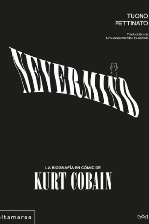 Última Oportunidad NEVERMIND (LA BIOGRAFÍA EN CÓMIC DE KURT COBAIN)
