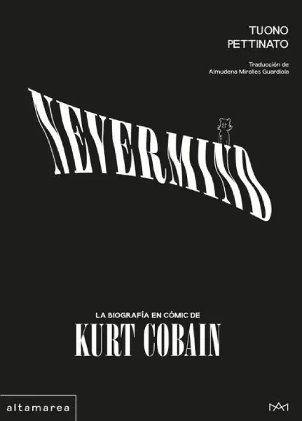 Última Oportunidad NEVERMIND (LA BIOGRAFÍA EN CÓMIC DE KURT COBAIN)