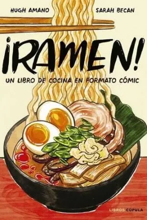 ¡RAMEN! UN LIBRO DE COCINA EN FORMATO CÓMIC Liquidación