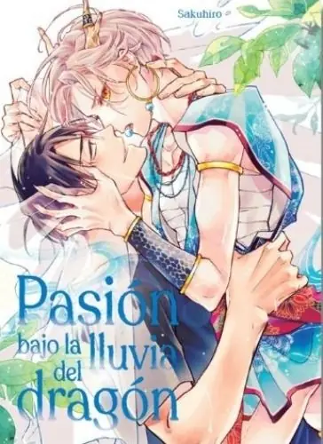 PASIÓN BAJO LA LLUVIA DEL DRAGÓN Solo Por Tiempo Limitado