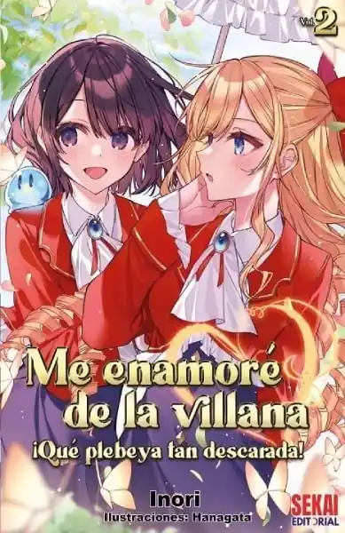 ME ENAMORÉ DE LA VILLANA ¡QUÉ PLEBEYA TAN DESCARADA! 02 (Novela) Comprar En Línea