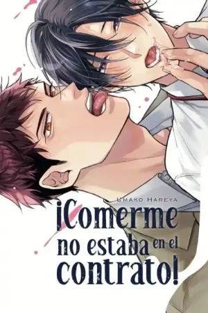 ¡COMERME NO ESTABA EN EL CONTRATO! Ocasión Especial