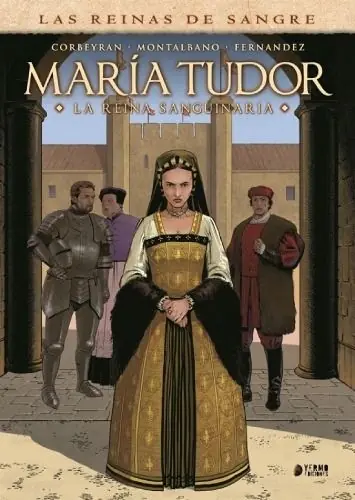 Descuento MARÍA TUDOR, LA REINA SANGUINARIA