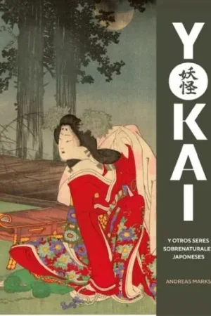 Directo De Fábrica YOKAI Y OTROS SERES SOBRENATURALES JAPONESES