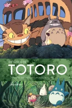 Promoción Exclusiva EN BUSCA DE TOTORO APUNTES DE UN PASEO POR EL BOSQUE