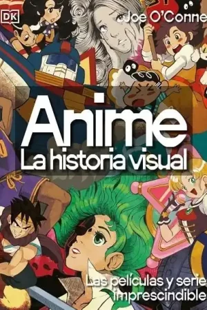 Última Oportunidad ANIME. LA HISTORIA VISUAL