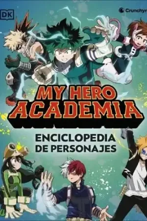 MY HERO ACADEMIA. ENCICLOPEDIA DE PERSONAJES Ocasión Especial