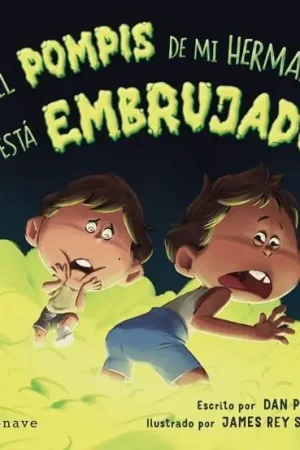EL POMPIS DE MI HERMANO ESTA EMBRUJADO Bestseller