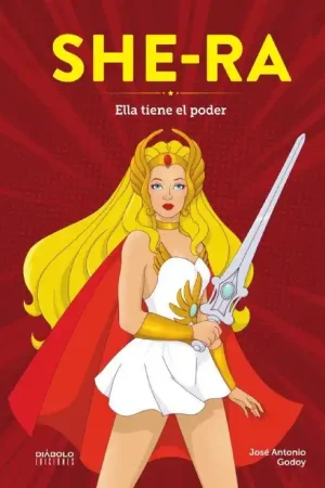 SHE-RA. ELLA TIENE EL PODER Ordenar Ahora Mismo