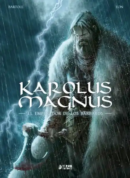 Oferta Limitada KAROLUS MAGNUS EL EMPERADOR DE LOS BÁRBAROS