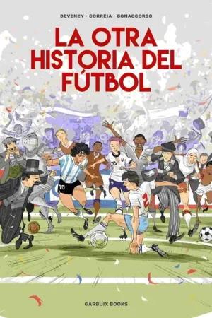 Garantía De Devolución De Dinero LA OTRA HISTORIA DEL FÚTBOL