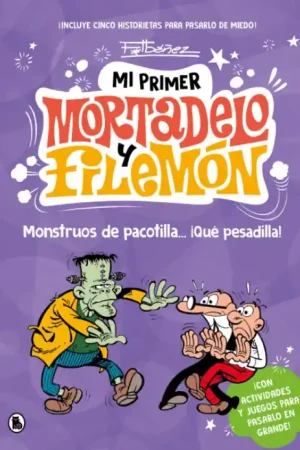Descuento MI PRIMER MORTADELO Y FILEMÓN MONSTRUOS DE PACOTILLA...¡QUÉ PESADILLA!