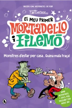 Promoción Exclusiva EL MEU PRIMER MORTADEL·LO I FILEMÓ MONSTRES D‘ESTAR PER CASA... QUINA MALA TRAÇA! (Edició en català)