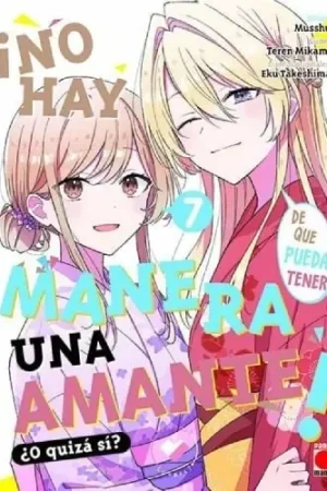 ¡NO HAY MANERA DE QUE PUEDA TENER UN AMANTE! ¿O QUIZÁ SÍ? 07 Bestseller
