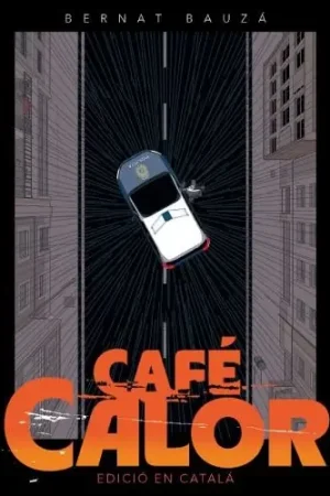 CAFÉ CALOR (Edició en català) Disponible Ahora