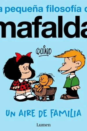 LA PEQUEÑA FILOSOFÍA DE MAFALDA UN AIRE DE FAMILIA Económico