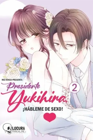 PRESIDENTE YUKIHIRA, ¡HÁBLEME DE SEXO! 02 Precio De Fábrica