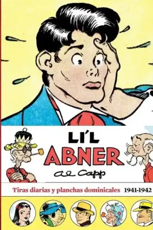Ordena Ya LI‘L ABNER 04 TIRAS DIARIAS Y PLANCHAS DOMINICALES 1941-1942
