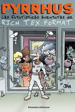 PYRRHUS LAS FUTURISTICAS AVENTURAS DE RICH TEX FORMAT Envío Exprés