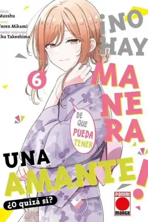 ¡NO HAY MANERA DE QUE PUEDA TENER UN AMANTE! ¿O QUIZÁ SÍ? 06 Bestseller