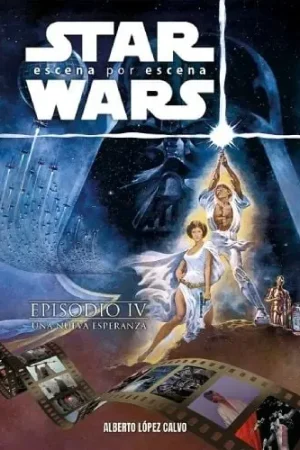 Envío Inmediato STAR WARS ESCENA POR ESCENA. EPISODIO IV UNA NUEVA ESPERANZA