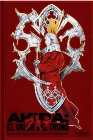 No Te Lo Pierdas AKIRA EL VALOR DEL TRONO