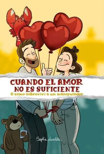 Oferta De Temporada CUANDO EL AMOR NO ES SUFICIENTE O CÓMO SOBREVIVI A UN MANIPULADOR