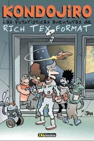 Solo Hoy KONDOJIRO LAS FUTURISTICAS AVENTURAS DE RICH TEX FORMAT