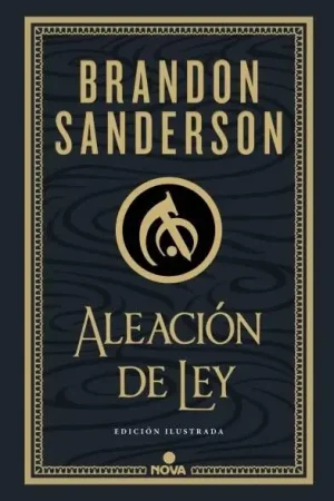 Última Versión ALEACIÓN DE LEY Edición Ilustrada (WAX & WAYNE 01) (Novela)
