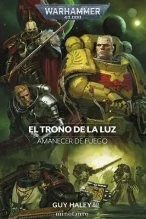 AMANECER DE FUEGO 04 EL TRONO DE LA LUZ (Novela) Entrega Rápida