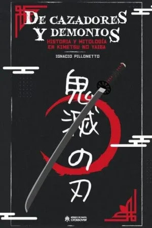 DE CAZADORES Y DEMONIOS HISTORIA Y MITOLOGÍA EN KIMETSU NO YAIBA Venta Final