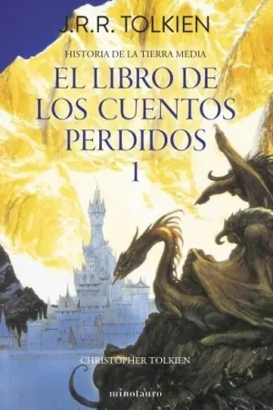 HISTORIA DE LA TIERRA MEDIA 01 EL LIBRO DE LOS CUENTOS PERDIDOS 01 (Novela) Compra Hoy