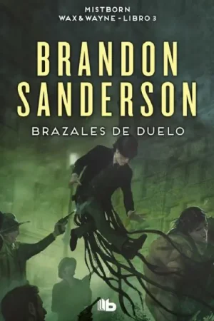 BRAZALES DE DUELO (WAX & WAYNE 03) (Novela) Favorito De Clientes