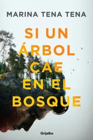 SI UN ÁRBOL CAE EN EL BOSQUE (Novela) Descuento