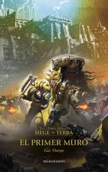 Ordenar Ahora Mismo THE HORUS HERESY SIEGE OF TERRA 03. EL PRIMER MURO (Novela)