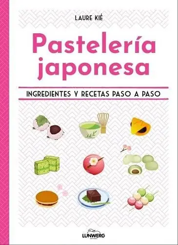 Rebajas PASTELERÍA JAPONESA INGREDIENTES Y RECETAS PASO A PASO