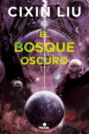 Garantía De Devolución De Dinero EL BOSQUE OSCURO (TRILOGÍA DE LOS TRES CUERPOS 02) (Novela)