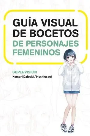 A Buen Precio GUÍA VISUAL DE BOCETOS DE PERSONAJES FEMENINOS