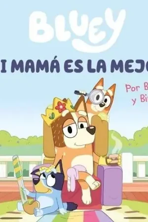 Precio Reducido BLUEY MI MAMÁ ES LA MEJOR