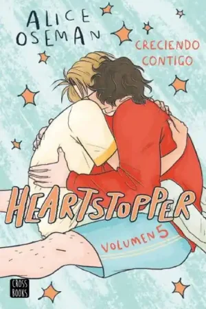 Envío Exprés HEARTSTOPPER 05 CRECIENDO CONTIGO