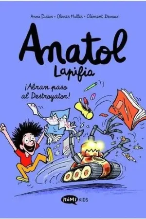 ANATOL LAPIFIA 07 ¡ABRAN PASO AL DESTROYATOR! Liquidación