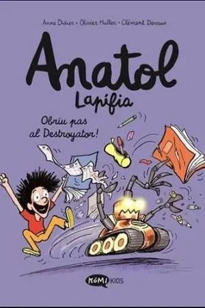 ANATOL LAPIFIA 07 OBRIU PAS AL DESTROYATOR (Edició en català) Última Versión