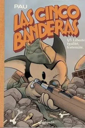 Precio Reducido LAS CINCO BANDERAS 01 LIBERTÉ, ÉGALITÉ, FRATERNITÉ